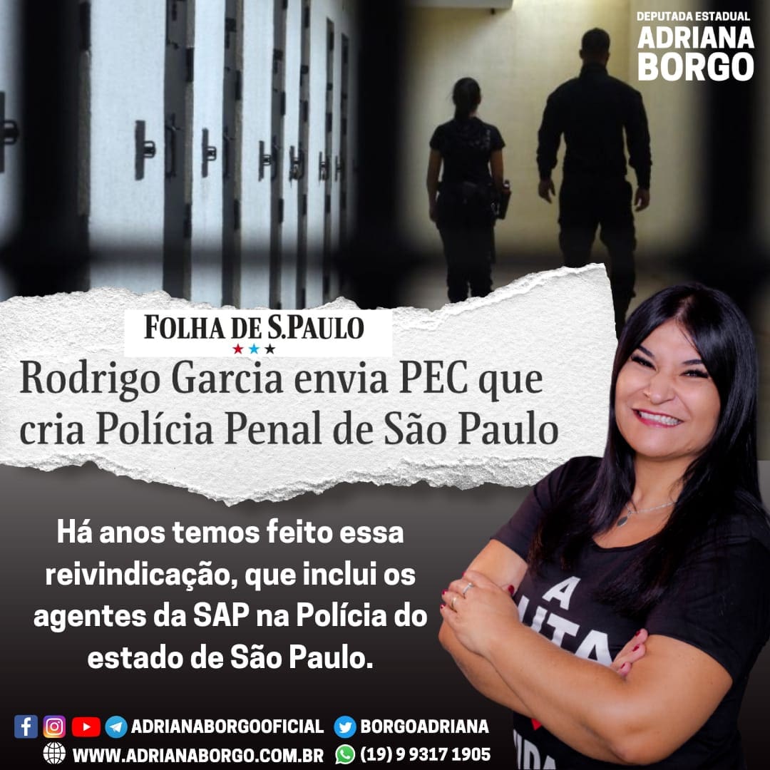 GOVERNADOR ENVIA À ALESP PEC QUE CRIA POLÍCIA PENAL DE SÃO PAULO ...